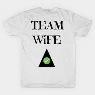 wife, marry, bride, groom T-Shirt